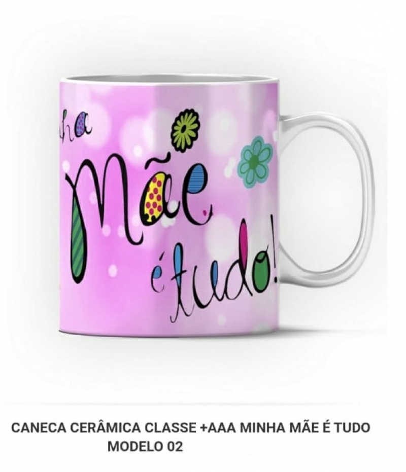 imagem CANECA DE CERÂMICA - MINHA MÃE É TUDO  modelo 2